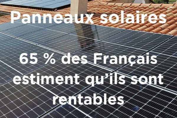 Panneaux solaires en Drôme – Ardèche : 65 % des Français estiment qu’ils sont rentables